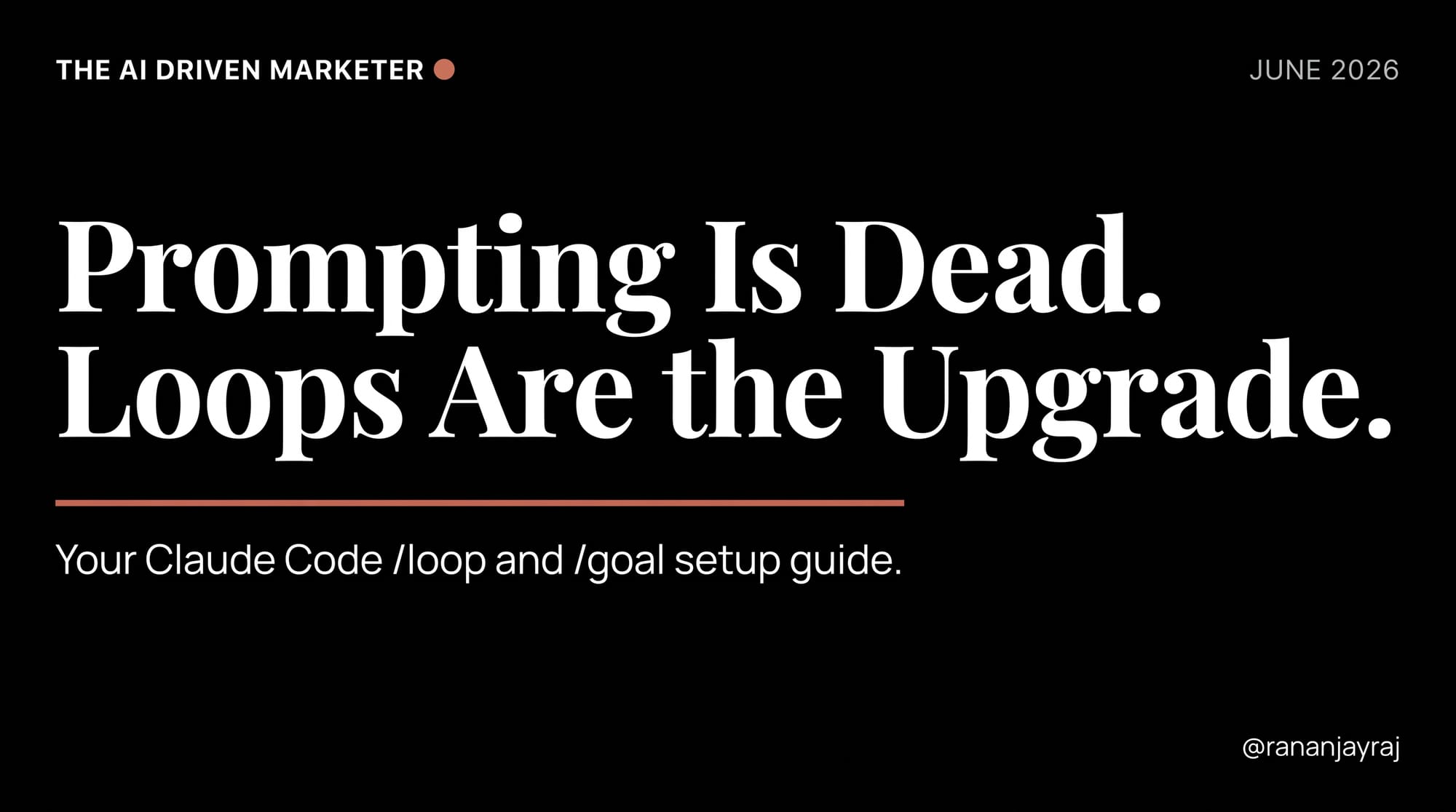 Loop Engineering: Your Claude Code /loop and /goal Setup Guide (Without Budget Surprises)